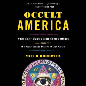 Occult America, Mitch Horowitz