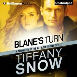 Blane's Turn, Tiffany Snow