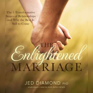The Enlightened Marriage, Jed Diamond, PhD