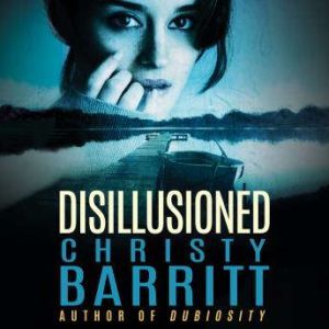 Disillusioned, Christy Barritt