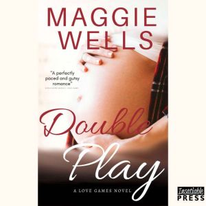 Double Play, Maggie Wells