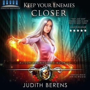 Keep Your Enemies Closer: Alison Brownstone Book 11