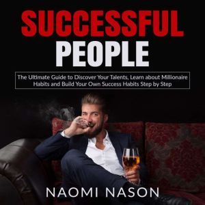 Successful People The Ultimate Guide..., Naomi Nason