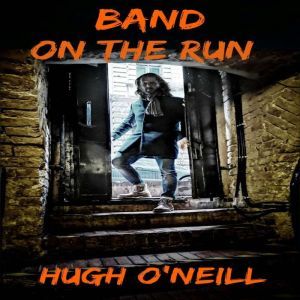 Band on the Run, Hugh ONeill
