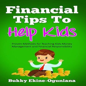 Financial Tips to Help Kids, Bukky EkineOgunlana
