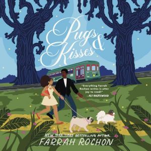 Pugs and Kisses, Farrah Rochon