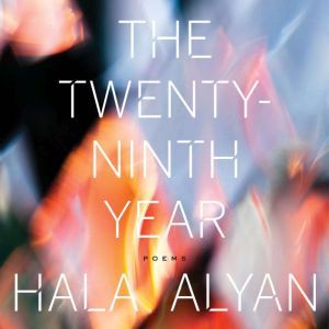 The TwentyNinth Year, Hala Alyan