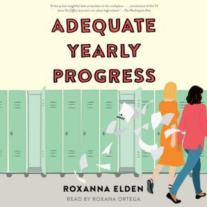 Adequate Yearly Progress, Roxanna Elden