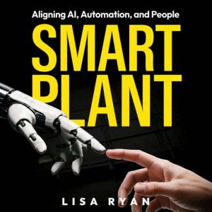 Smart Plant, Lisa Ryan