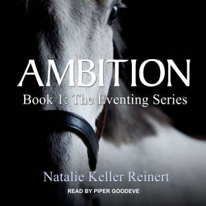 Ambition, Natalie Keller Reinert