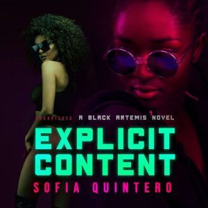 Explicit Content, Sofia Quintero