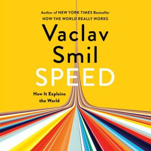 Speed, Vaclav Smil
