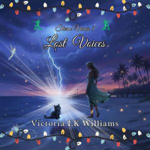 Lost Voices, Victoria LK Williams