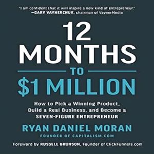 12 Months to 1 Million, Ryan Daniel Moran