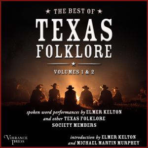 The Best of Texas Folklore, Volumes 1..., Elmer Kelton