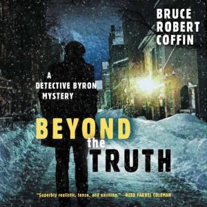Beyond the Truth, Bruce Robert Coffin
