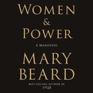 Women & Power: A Manifesto, Mary Beard