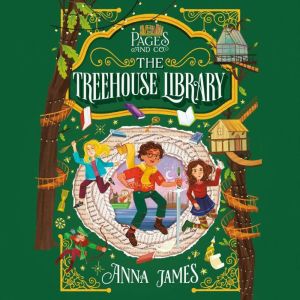 Pages  Co. The Treehouse Library, Anna James