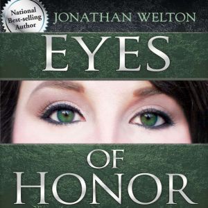 Eyes of Honor, Jonathan Welton