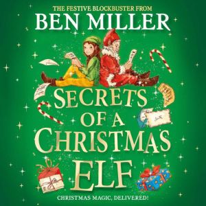Secrets of a Christmas Elf, Ben Miller