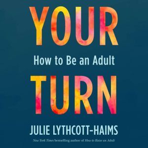 Your Turn, Julie LythcottHaims