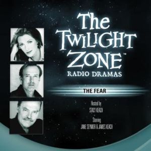 The Fear, Rod Serling