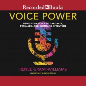 Voice Power, Renee GrantWilliams