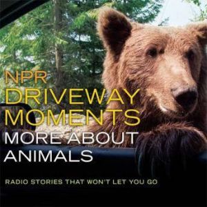 NPR Driveway Moments More About Anima..., NPR