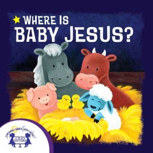 Where is Baby Jesus, Kim Mitzo Thompson