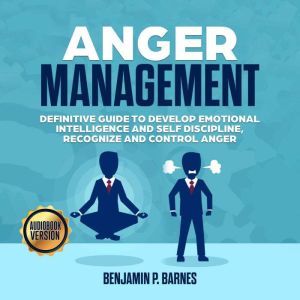 Anger Management Definitive Guide to..., benjamin p. barnes