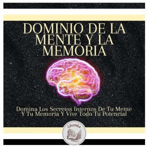 Dominio De La Mente Y La Memoria Dom..., LIBROTEKA