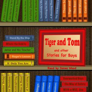 Tiger and Tom, various