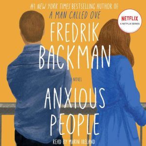 Anxious People, Fredrik Backman