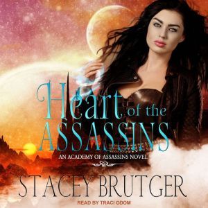 Heart of the Assassins, Stacey Brutger