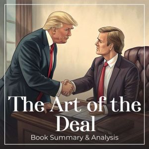 Trump The Art of the Deal, Donald J. Trump with Tony Schwartz
