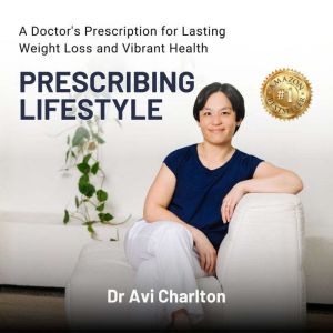 Prescribing Lifestyle, Dr Avi Charlton