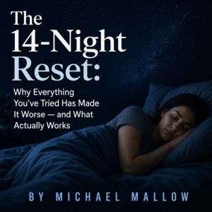 The 14Night Reset, Michael Mallow