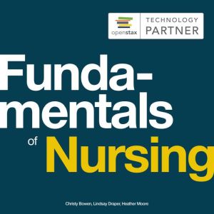 Fundamentals of Nursing, Christy Bowen
