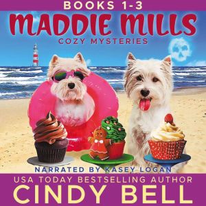 Maddie Mills Cozy Mysteries Books 13..., Cindy Bell