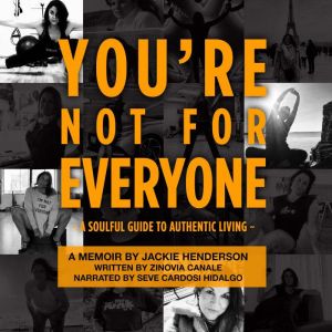 Youre Not For Everyone, Jacquelene Henderson