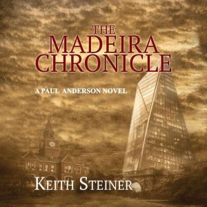 The Madeira Chronicle, Keith Steiner