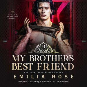 My Brothers Best Friend, Emilia Rose