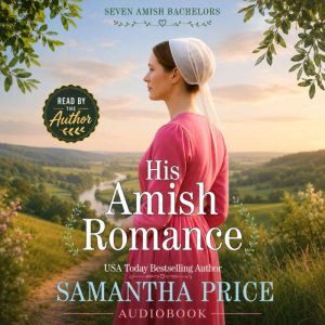 His Amish Romance, Samantha Price