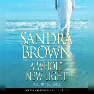 A Whole New Light, Sandra Brown