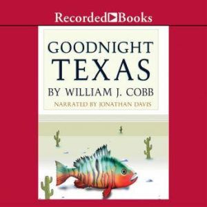 Goodnight, Texas, William J. Cobb