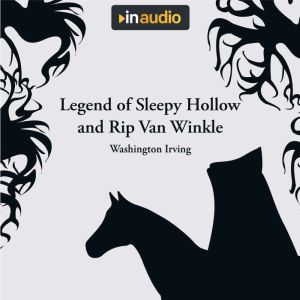 Legend of Sleepy Hollow and Rip Van W..., Washington Irving