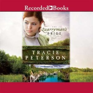 The Quarrymans Bride, Tracie Peterson
