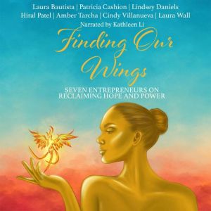 Finding Our Wings, Laura Bautista