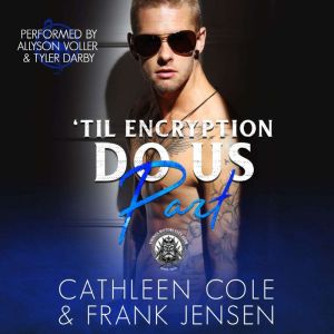 Til Encryption Do Us Part: A Motorcycle Club Romance
