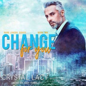 Change for You, Crystal Lacy